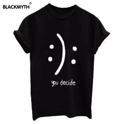 you decide Letter Printed Women T shirt Black Combed Cotton Fashion Woman Tee Womens  Fashion Vogue T shirts